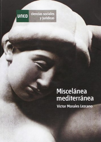 Beispielbild fr Miscelnea mediterrnea (CIENCIAS SOCIALES Y JURDICAS) zum Verkauf von medimops