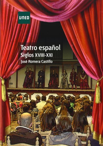 Imagen de archivo de Teatro espaol. Siglos XVIII-XXI a la venta por medimops