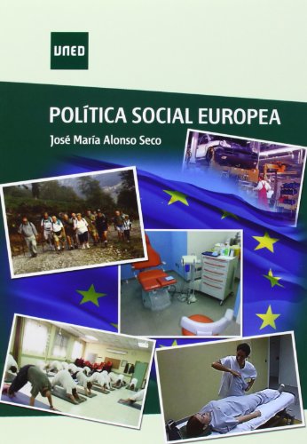 Stock image for Poltica social europea (GRADO) (SpanAlonso Seco, Jos Mara for sale by Iridium_Books