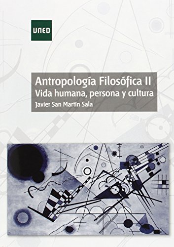 Stock image for Antropologa filosfica II: Vida humana, persona y cultura for sale by Iridium_Books