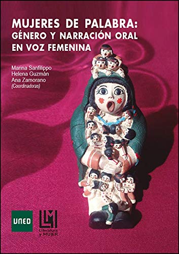 Beispielbild fr Mujeres de palabra: gnero y narracin oral en voz femenina zum Verkauf von Zilis Select Books