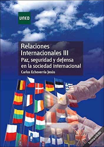 Beispielbild fr Relaciones Internacionales III. Paz, seguridad y defensa en la sociedad internacional zum Verkauf von AG Library