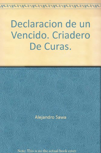 9788436311211: Declaracion de un Vencido. Criadero De Curas.