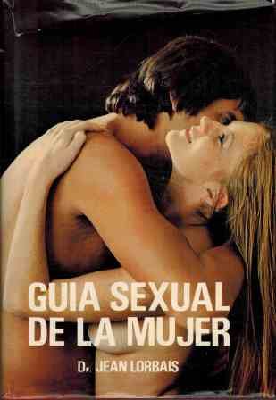 Imagen de archivo de GUIA SEXUAL DE LA MUJER a la venta por GridFreed