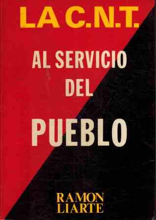 Beispielbild fr La Cnt Al Servicio Del Pueblo Producciones Editoriales, 1978. Ofrt zum Verkauf von Hamelyn