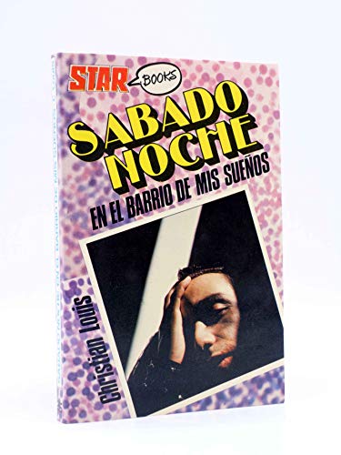 Stock image for Sabado Noche En El Barrio De Mis Sueos for sale by Librera Gonzalez Sabio