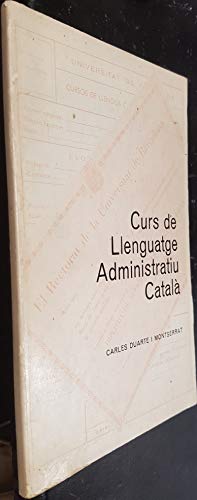 Imagen de archivo de Curs de llenguatge administratiu català a la venta por Els llibres de la Vallrovira