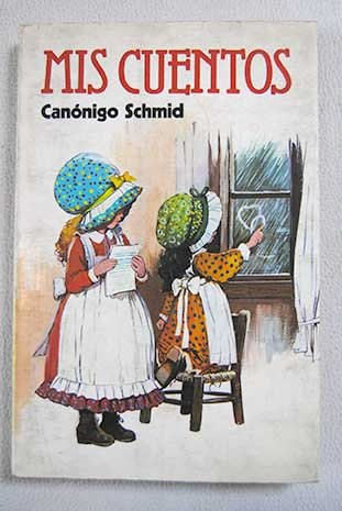 Imagen de archivo de MIS CUENTOS CANONIGO SCHMID a la venta por VANLIBER