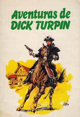 Imagen de archivo de Aventuras de Dick Turpin a la venta por Almacen de los Libros Olvidados