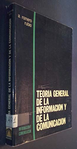 Imagen de archivo de Teoria General de la Informacion de la Comunicacion a la venta por Librera 7 Colores