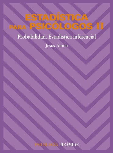 9788436801538: Estadstica para psiclogos II: Probabilidad. Estadstica inferencial: 2 (Psicologa)