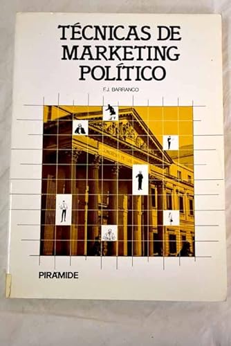 Imagen de archivo de Tecnicas de Marketing Politico (Coleccio?n Medios) (Spanish Edition) a la venta por Iridium_Books
