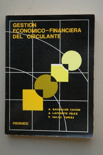 Stock image for Gestio?n econo?mico-financiera del circulante (Economi?a y administracio?n de empresas) (Spanish Edition) for sale by Iridium_Books