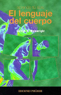 El lenguaje del cuerpo (Aprende TÃº Solo) (Spanish Edition) (9788436803389) by Wainwright, Gordon