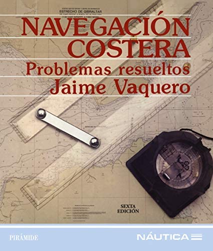 Stock image for Navegacin Costera: Problemas Resueltos Y Representacin Grfica De Los Problemas 113 S 150 for sale by Guido Soroka Bookseller
