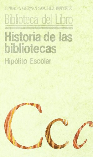 Stock image for Historia de las bibliotecas for sale by ThriftBooks-Dallas