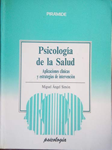 Stock image for Psicologia de la Salud (aplicaciones Clinicas y Estrategias Intervenci for sale by Hamelyn