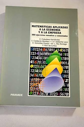 9788436807899: MATEMATICAS APLICADAS A LA ECONOMIA Y A LA EMPRESA