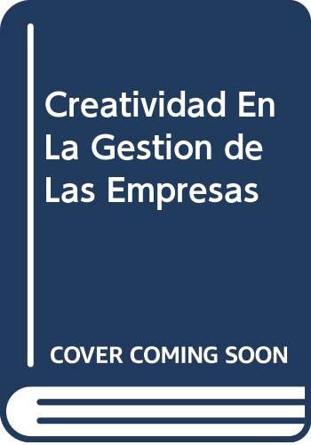 Stock image for Creatividad En La Gestion de Las Empresas (Spanish Edition) for sale by Iridium_Books