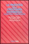 9788436809930: La practica de la psicologia diferencial en industrias y organizaciones / the Practice of Differential Psychology in Industries and Organizations (Spanish Edition)