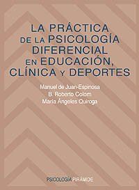 Stock image for La Practica De La Psicologia Diferencial En Educacion, Clinica Y Deportes/ The Practice of Differential Psychology in Education, Clinic and Sports (Spanish Edition) for sale by Iridium_Books