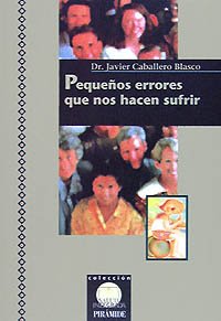 Stock image for Pequeos errores que nos hacen sufrir (Salud Integrada) (Spanish Edition) for sale by Librera Races