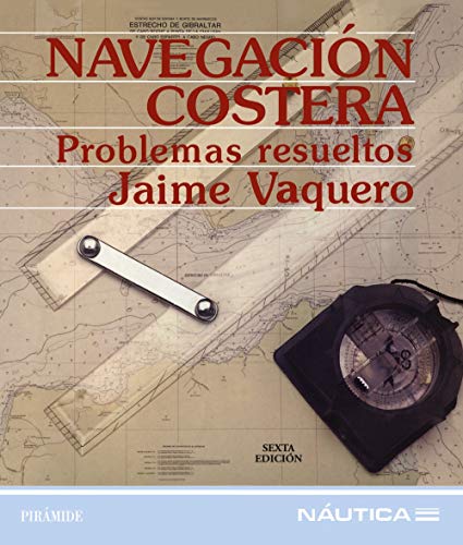 9788436811216: Navegacion costera / Coastal Navigation: Problemas Resueltos (Nautica)