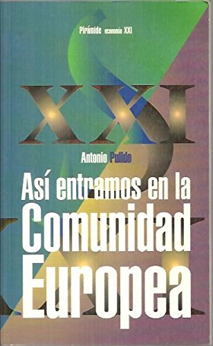 Imagen de archivo de As entramos en la Comunidad Europea (Economia Xxi) a la venta por medimops