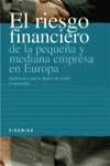 Stock image for El riesgo financiero de la Pyme en Europa (Empresa Y Gestion) for sale by medimops