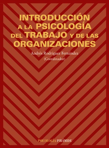 Imagen de archivo de Introduccion a la psicologia del trabajo y de las organizaciones / Introduction to the Psychology of Work and Organizations (Spanish Edition) a la venta por ThriftBooks-Atlanta