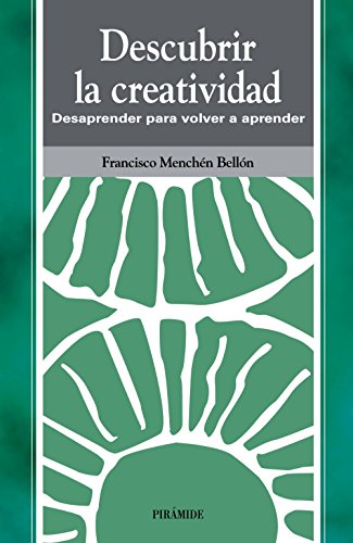 9788436812145: Descubrir la creatividad: Desaprender para volver a aprender (Ojos Solares) (Spanish Edition)