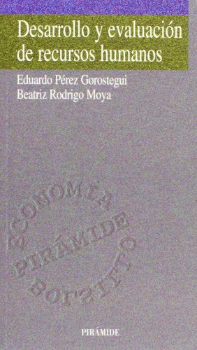 Desarrollo y evaluacion de recursos humanos.