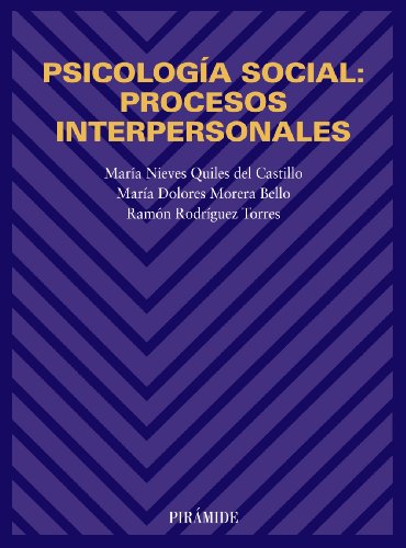 Stock image for PSICOLOGA SOCIAL: PROCESOS INTERPERSONALES. for sale by KALAMO LIBROS, S.L.