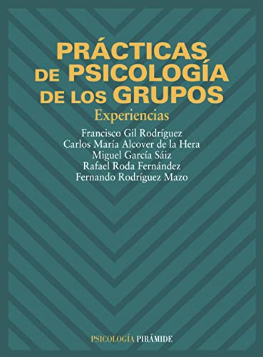 Beispielbild fr Prcticas de Psicologa de los GruposGil Rodrguez, Francisco; Alcove zum Verkauf von Iridium_Books
