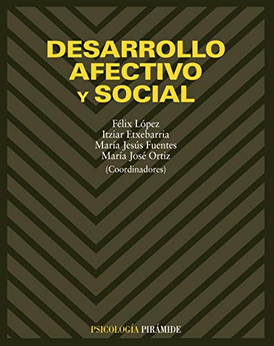 Desarrollo afectivo y social - Félix López Sánchez