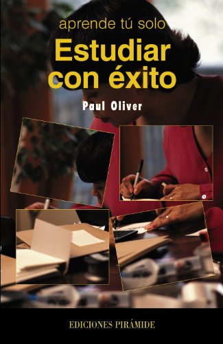 Estudiar con Ã©xito (Aprende Tu Solo) (Spanish Edition) (9788436813920) by Oliver, Paul