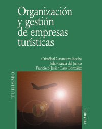 Stock image for Organizacin Y Gestin De Empresas Tursticas (economa Y Empresa) for sale by RecicLibros