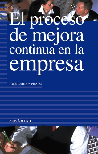 9788436814231: El proceso de mejora continua en la empresa (Empresa Y Gestion) (Spanish Edition)