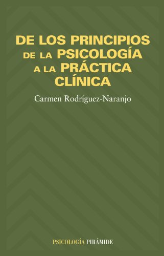 9788436814675: De los principios de la psicologia a la practica clinica / The principles of psychology to clinical practice