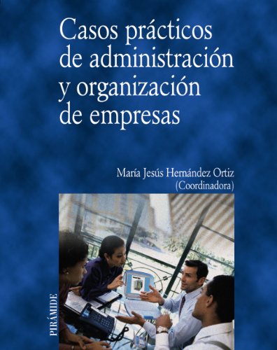 9788436815085: Casos prcticos de administracin y organizacin de empresas (Economa y Empresa)