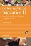 Stock image for Gua Prctica de los Servicios Bancarios Ii for sale by Hamelyn