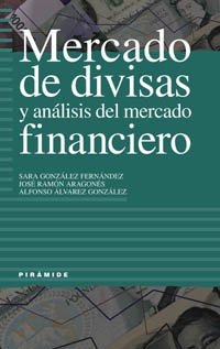 Imagen de archivo de MERCADO DE DIVISAS Y ANLISIS DEL MERCADO FINANCIERO. a la venta por KALAMO LIBROS, S.L.