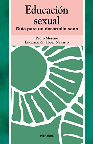 9788436815931: Educacion Sexual/ Sexual Education: Guia para un desarollo sano/ Guide for a Healthy Developement