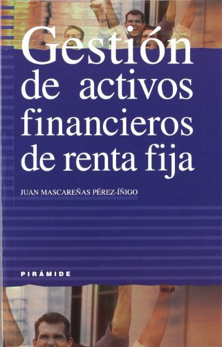 Imagen de archivo de GESTIN DE ACTIVOS FINANCIEROS DE RENTA FIJA. a la venta por KALAMO LIBROS, S.L.