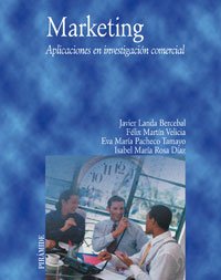 Marketing - Landa Bercebal, Javier; Martín Velicia, Félix; Pacheco Tamayo, Eva María; Rosa Díaz, Isabel María