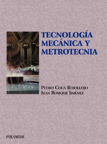 Beispielbild fr TECNOLOGA MECNICA Y METROTECNIA zum Verkauf von Zilis Select Books