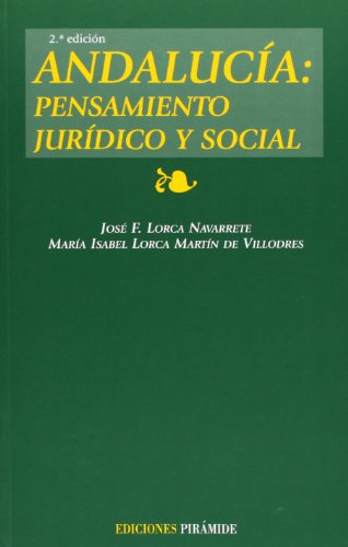 Beispielbild fr Andaluca: Pensamiento Jurdico y Social: Pensamiento Juridico y Social zum Verkauf von Hamelyn
