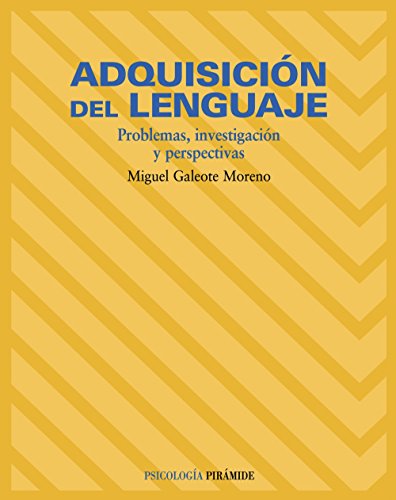 AdquisiciÃ³n del lenguaje: Problemas, investigaciÃ³n y perspectivas (Psicologia/ Psychology) (Spanish Edition) (9788436817379) by Galeote Moreno, Miguel