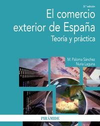 9788436817416: Comercio exterior de Espaa, el - teoria y practica - (Economia y Empresa/ Economy and Business)