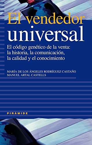 9788436817508: El vendedor universal / The Seller Universal: El Codigo Genetico De La Venta: La Historia, La Comunicacion, La Calidad Y El Conocimiento (Empresa Y Gestion) (Spanish Edition)